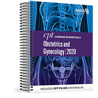 CPT® Coding Essentials for Obstetrics & Gynecology 2020